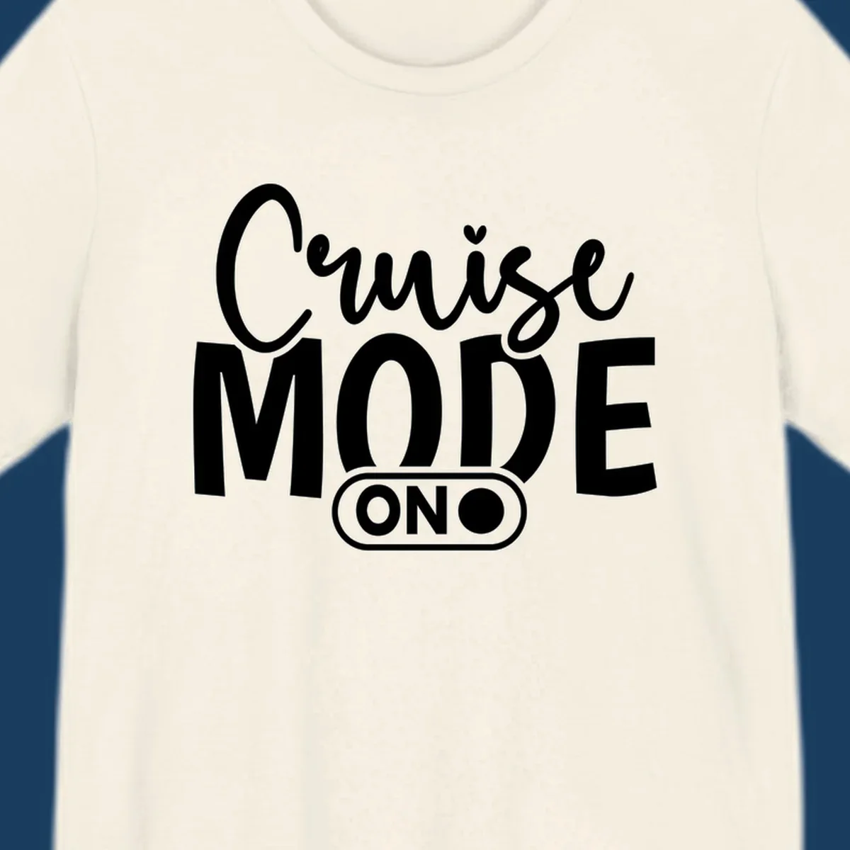 Cruise Mode On typography design with switch graphic.