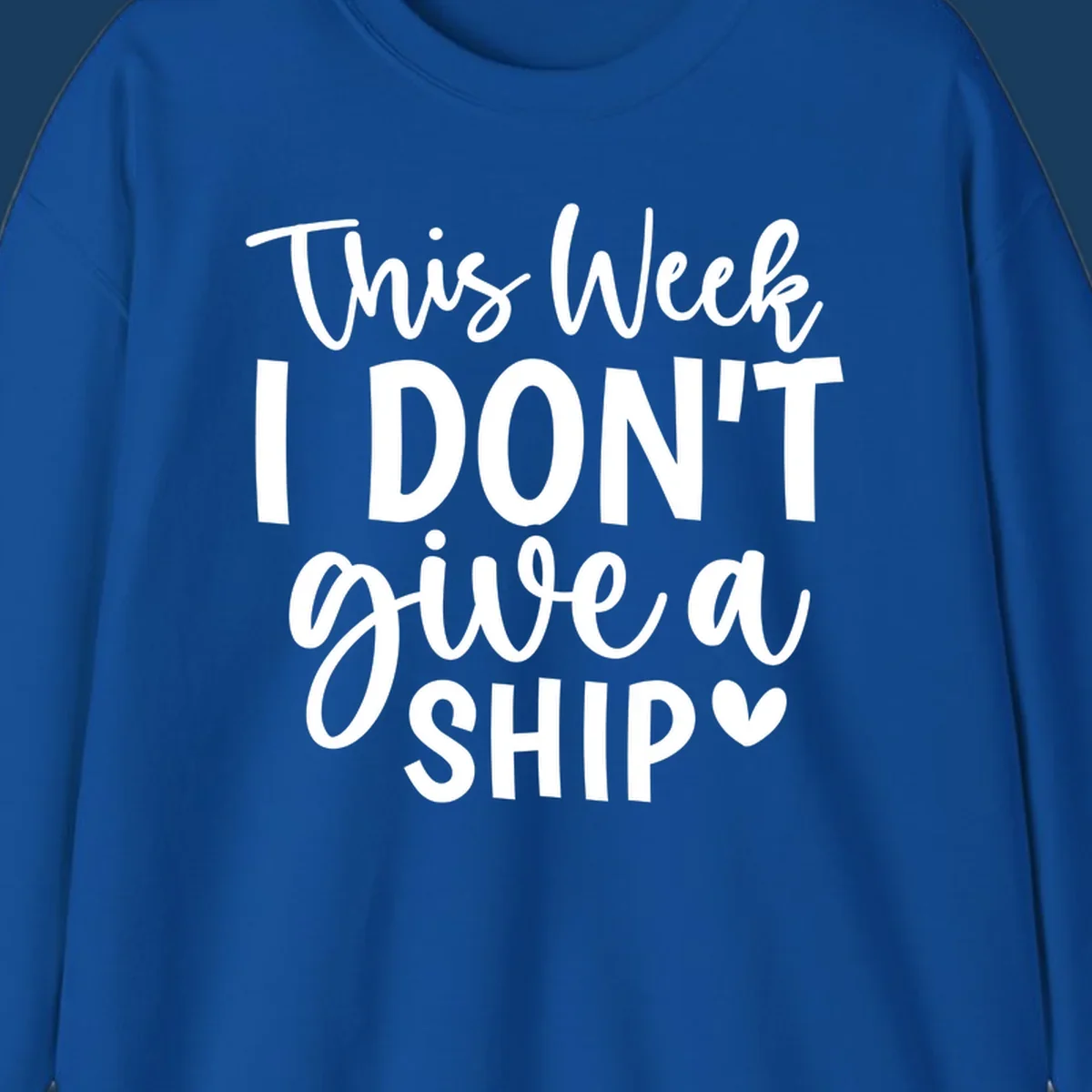 Typography design with the phrase 'This Week I DON'T give a SHIP ♡', about not caring on a cruise.