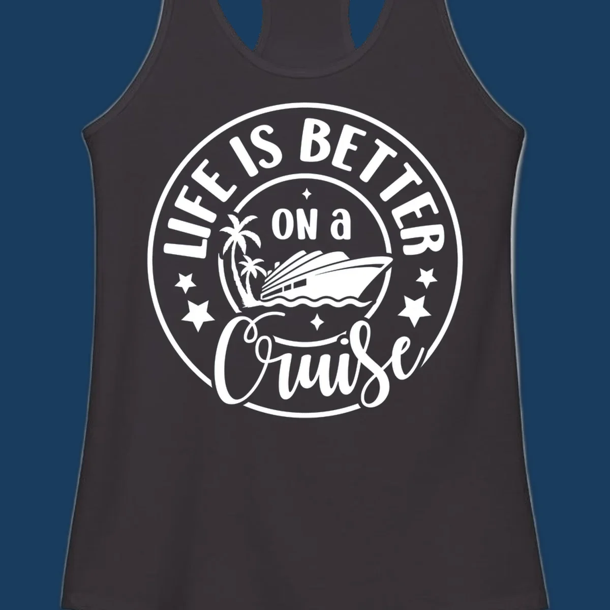 Circular badge design with text 'Life is Better On a Cruise' and cruise ship graphic.