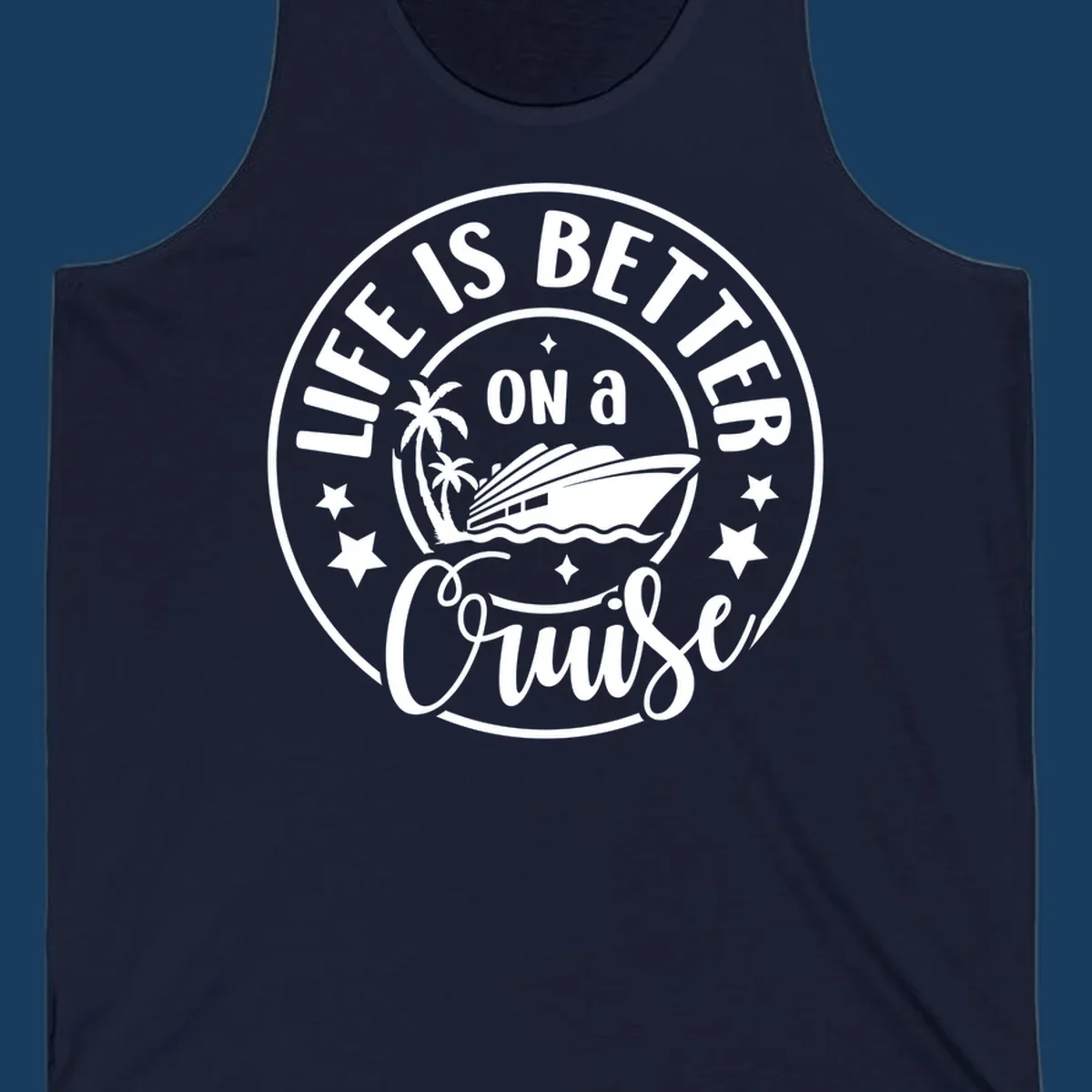 Circular badge design with text 'Life is Better On a Cruise' and cruise ship graphic.