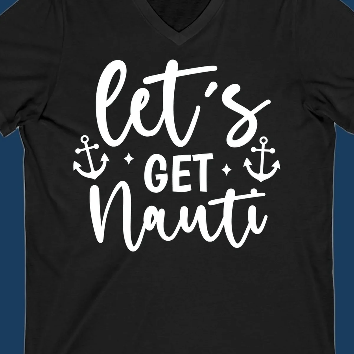 Let's Get Nauti cruise design with anchors and stars.