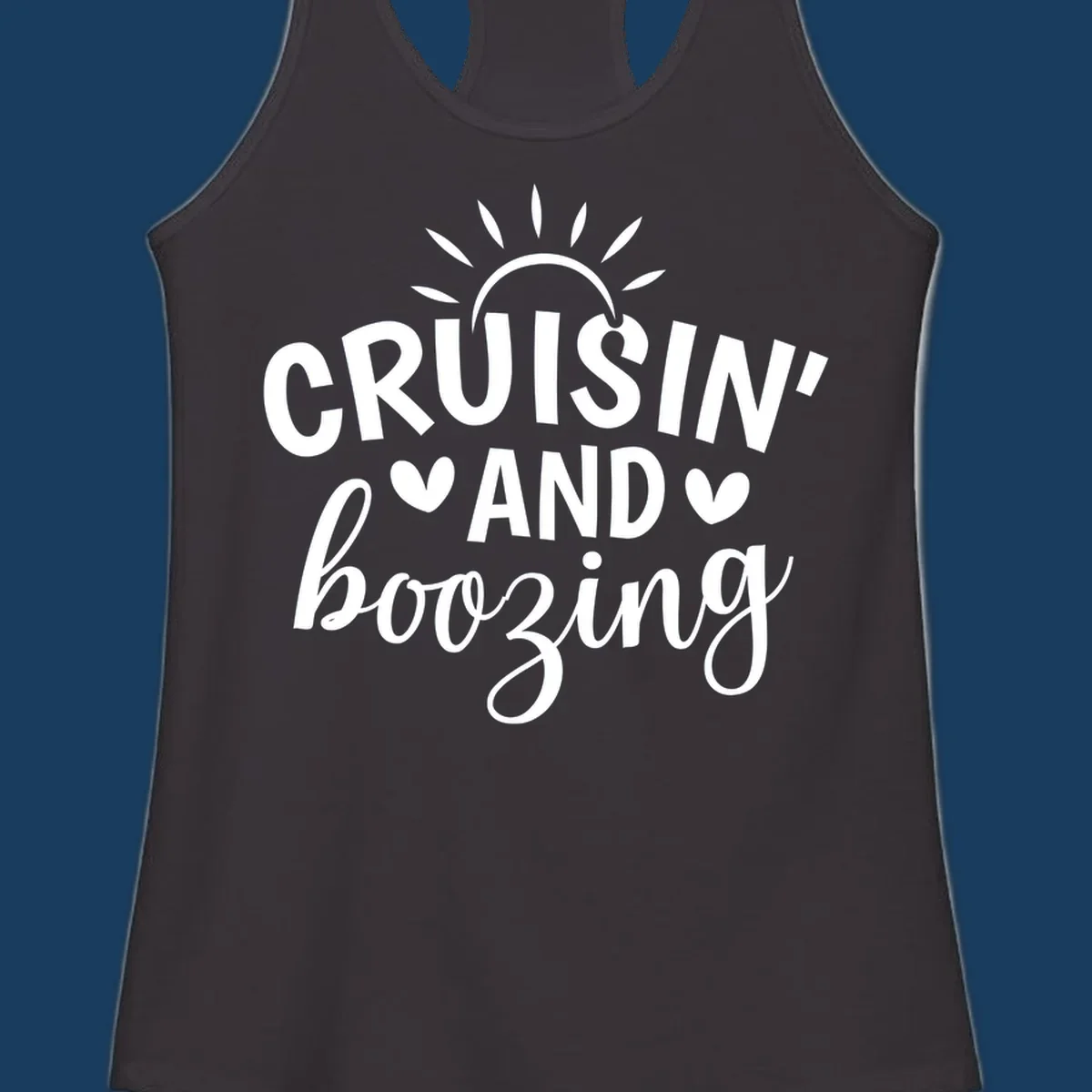 Cruisin' and Boozing text with sun and hearts graphic for a funny cruise shirt.