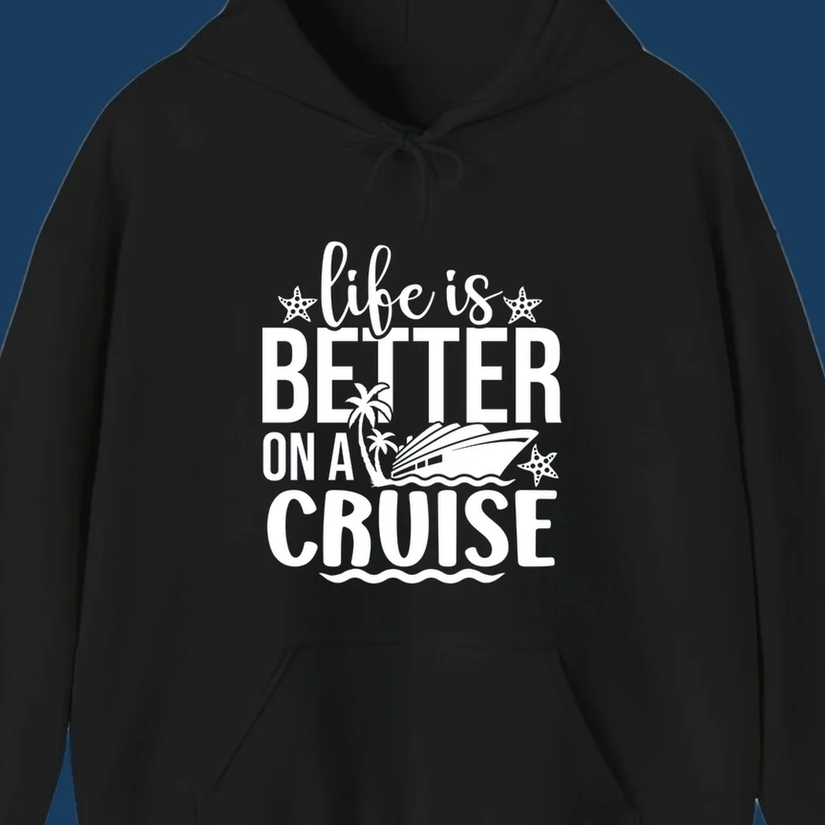 Life is better on a cruise text with cruise ship, palm trees, and starfish