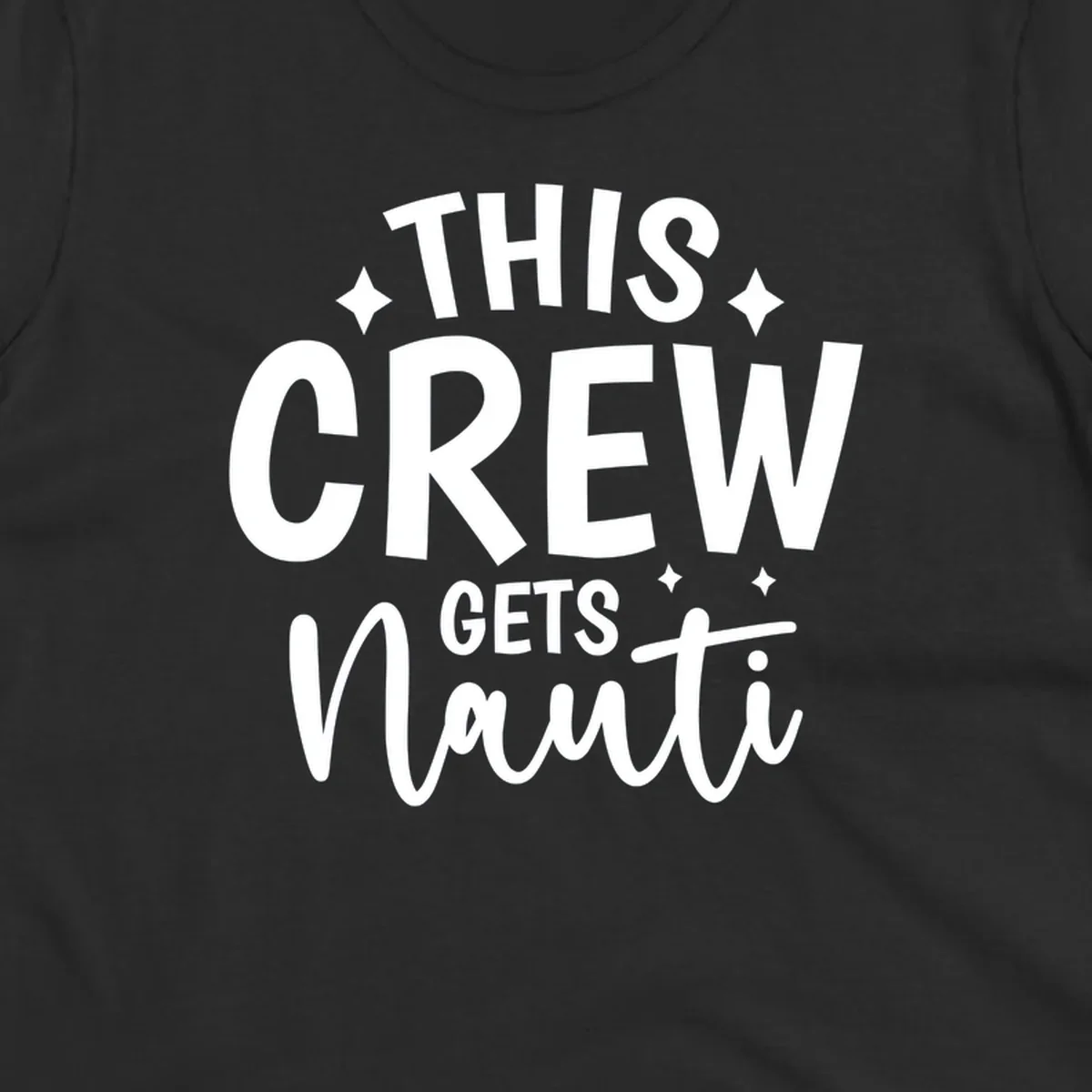 This Crew Gets Nauti funny cruise design with text and sparkle accents.