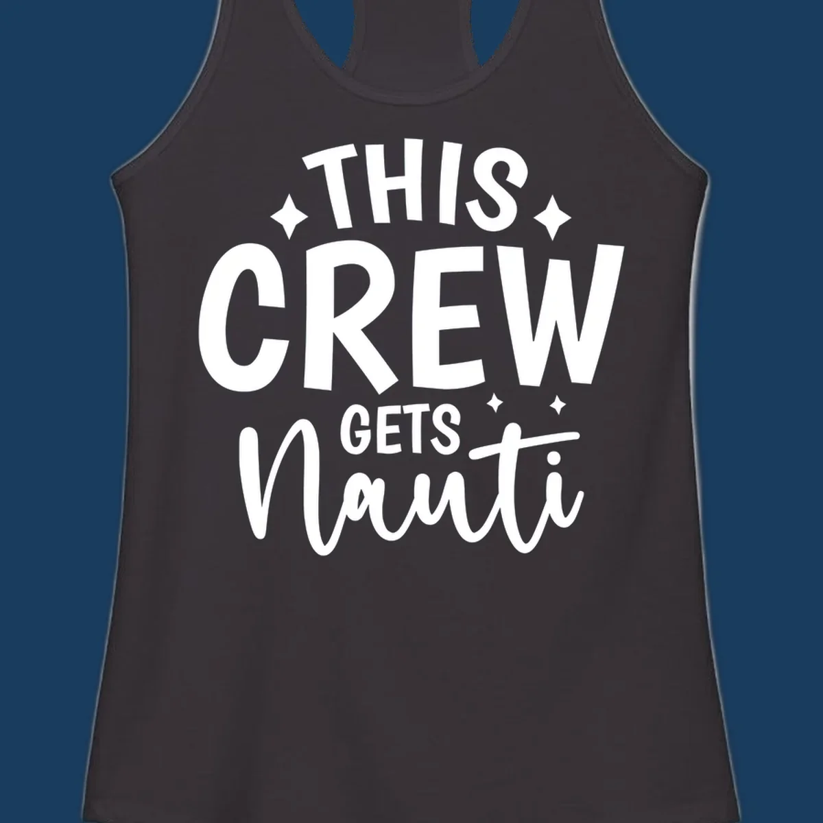 This Crew Gets Nauti funny cruise design with text and sparkle accents.