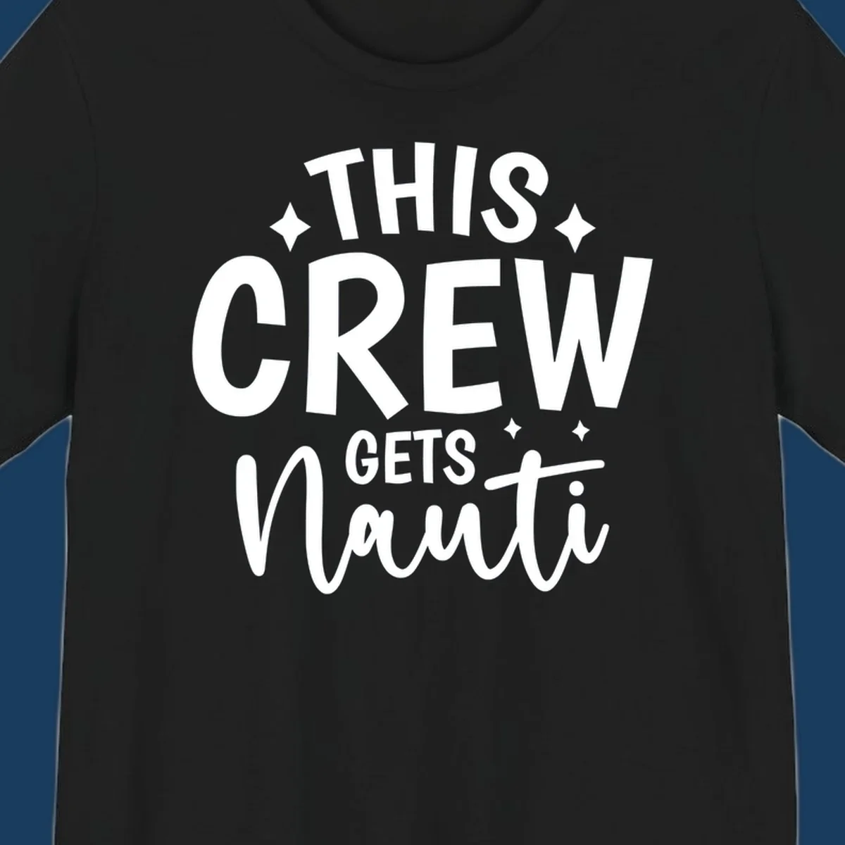 This Crew Gets Nauti funny cruise design with text and sparkle accents.