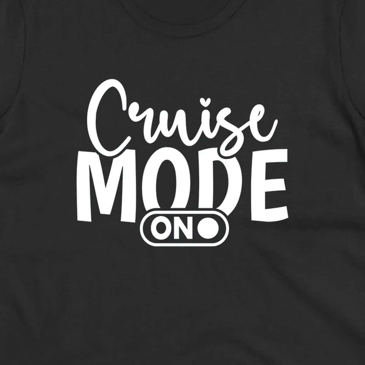 Cruise Mode On text design with an on switch graphic.