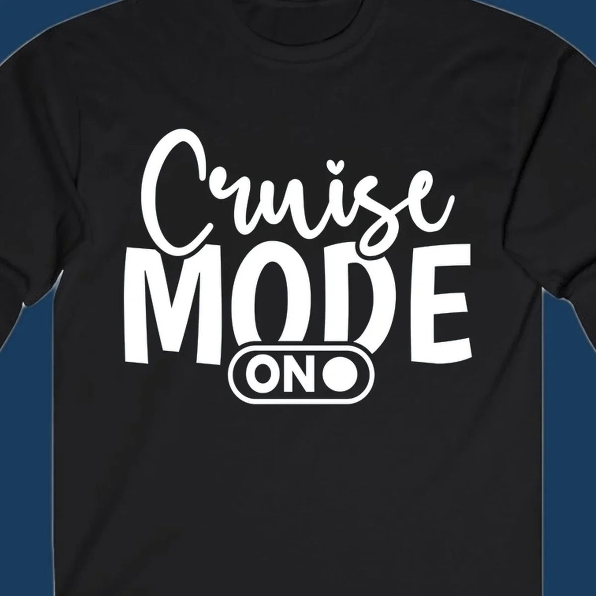 Cruise Mode On text design with an on switch graphic.