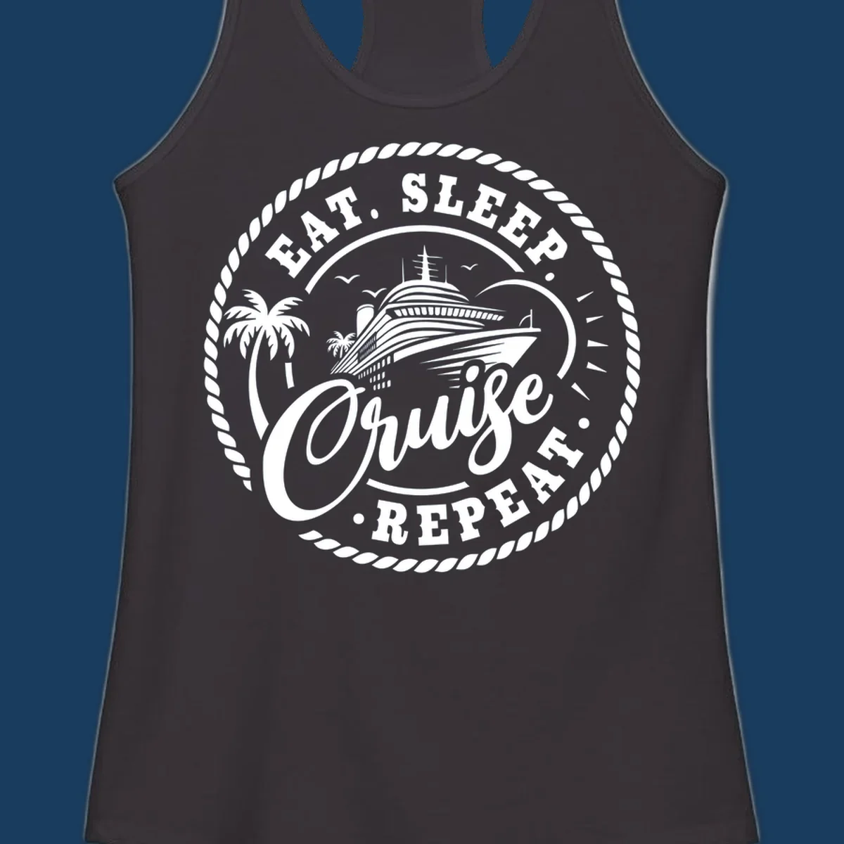 Eat sleep cruise repeat badge design with cruise ship and palm trees.