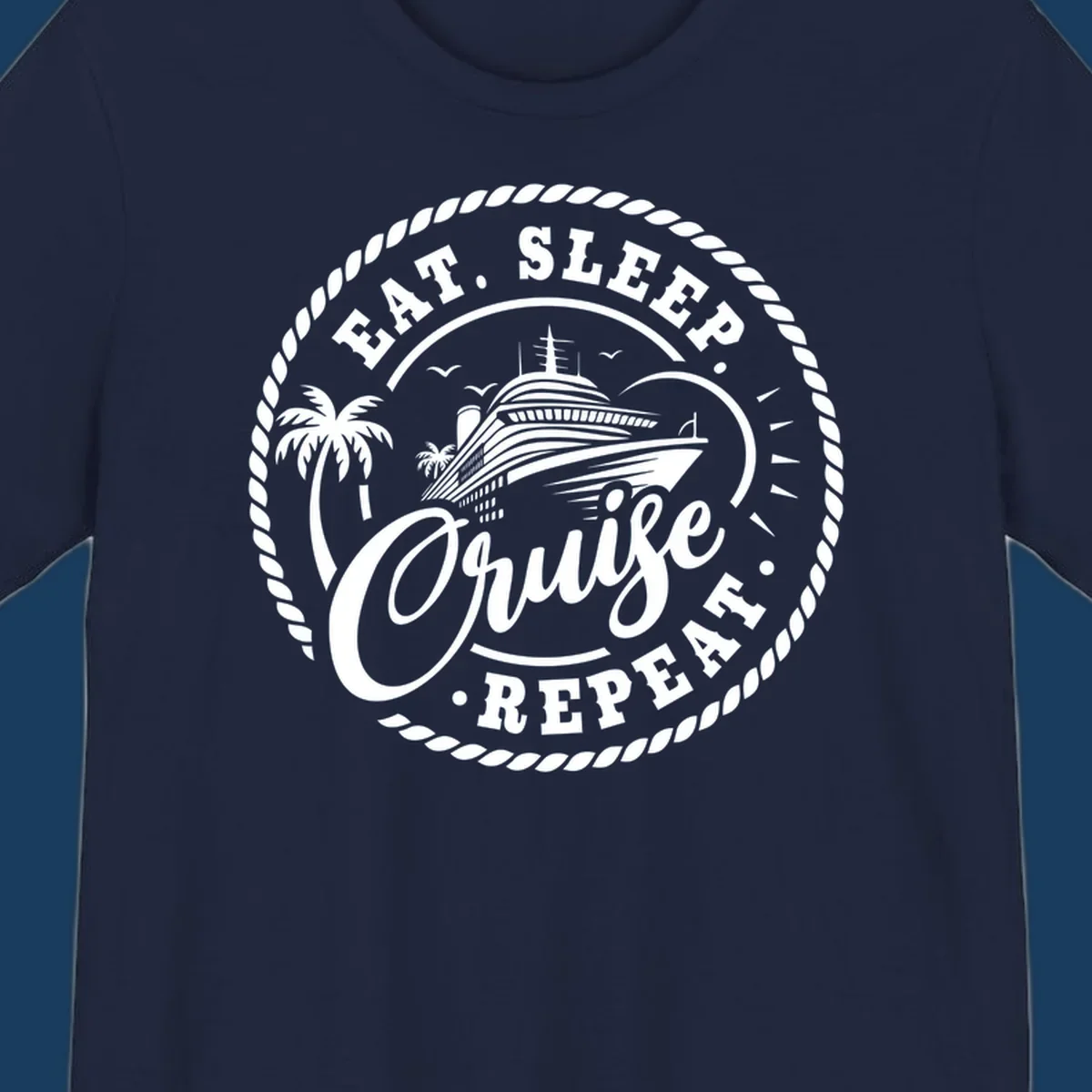 Eat sleep cruise repeat badge design with cruise ship and palm trees.