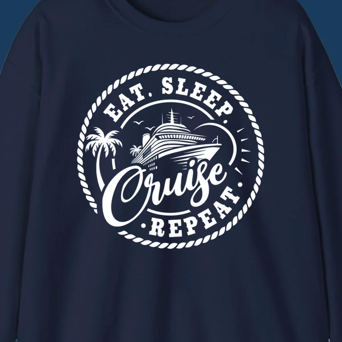 Eat sleep cruise repeat badge design with cruise ship and palm trees.