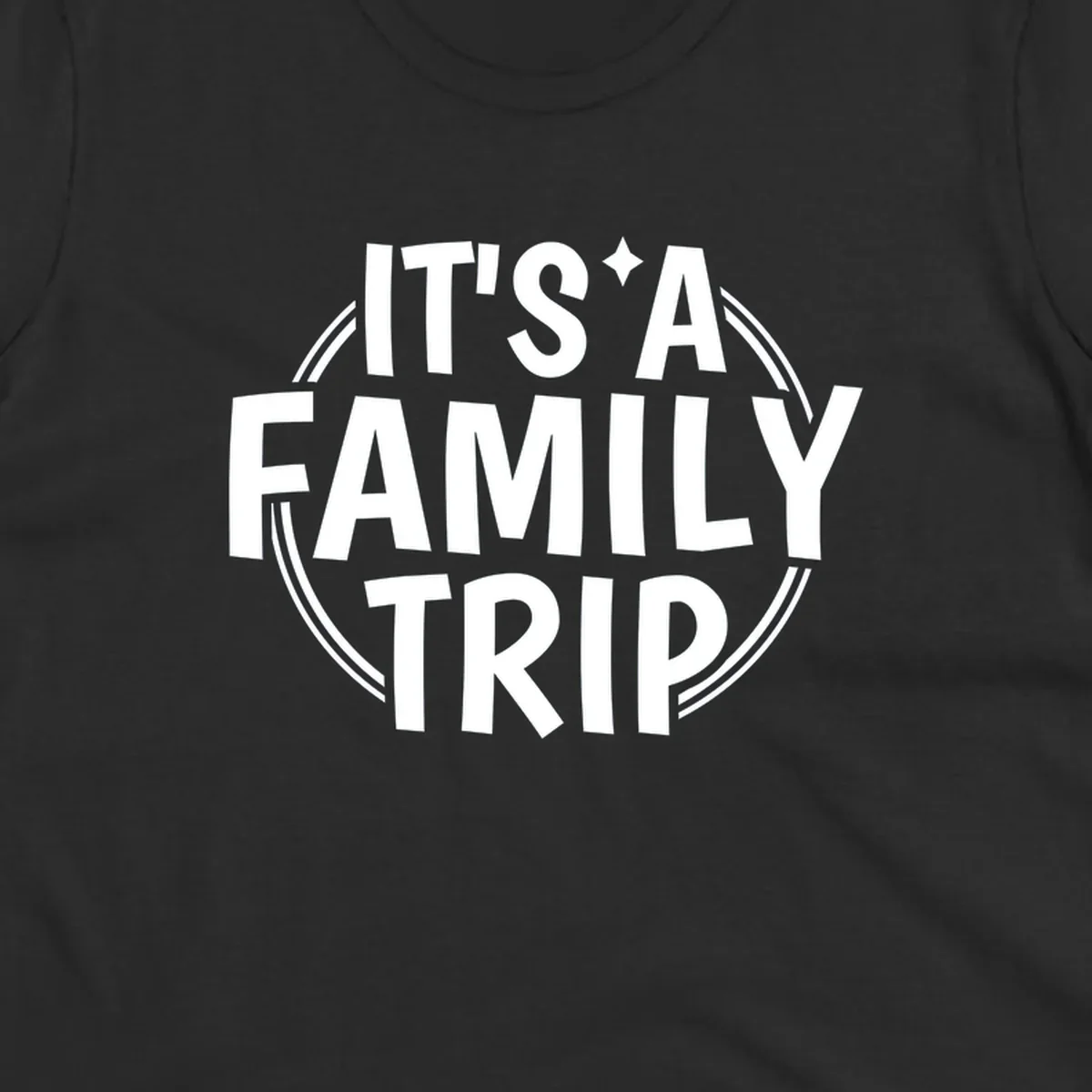 Text graphic 'IT'S A FAMILY TRIP' in white, bold lettering, inside a double circle.