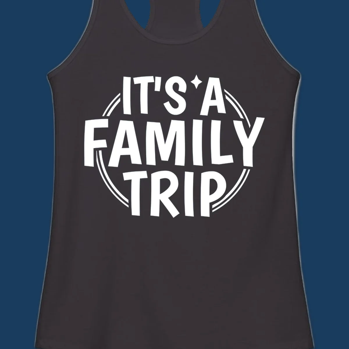 Text graphic 'IT'S A FAMILY TRIP' in white, bold lettering, inside a double circle.