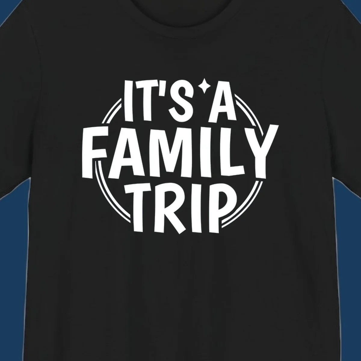 Text graphic 'IT'S A FAMILY TRIP' in white, bold lettering, inside a double circle.