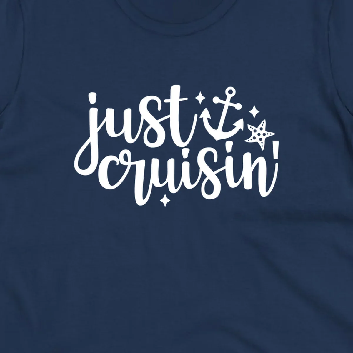 Just Cruisin' nautical anchor and starfish design in white.