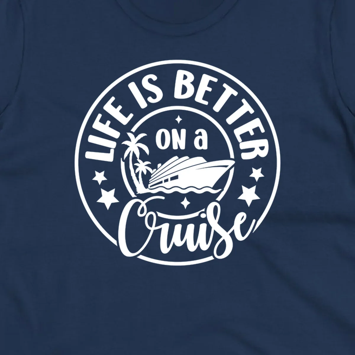 Circular badge design with text 'Life Is Better On A Cruise' and cruise ship illustration. Primary keyword: life-better-cruise.