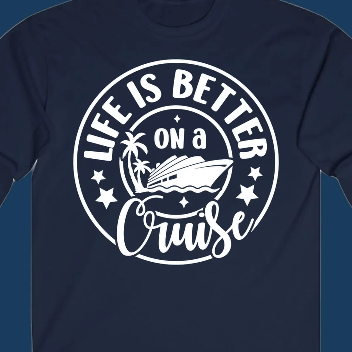 Circular badge design with text 'Life Is Better On A Cruise' and cruise ship illustration. Primary keyword: life-better-cruise.