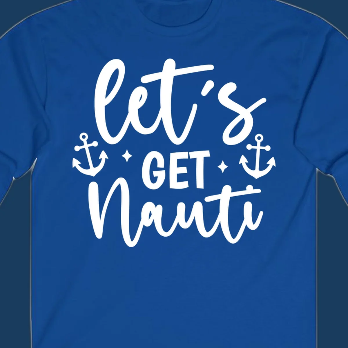 Let's Get Nauti cruise design with anchors and stars.