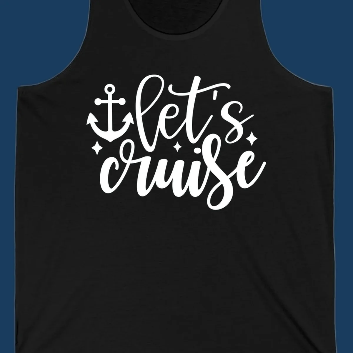 Lets cruise anchor design with script text and nautical elements.