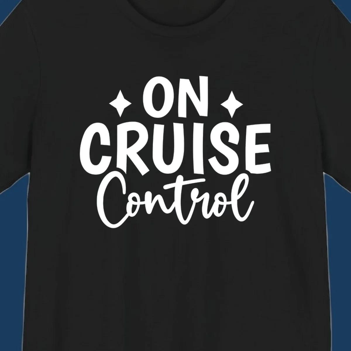 On Cruise Control phrase with starbursts, typography design