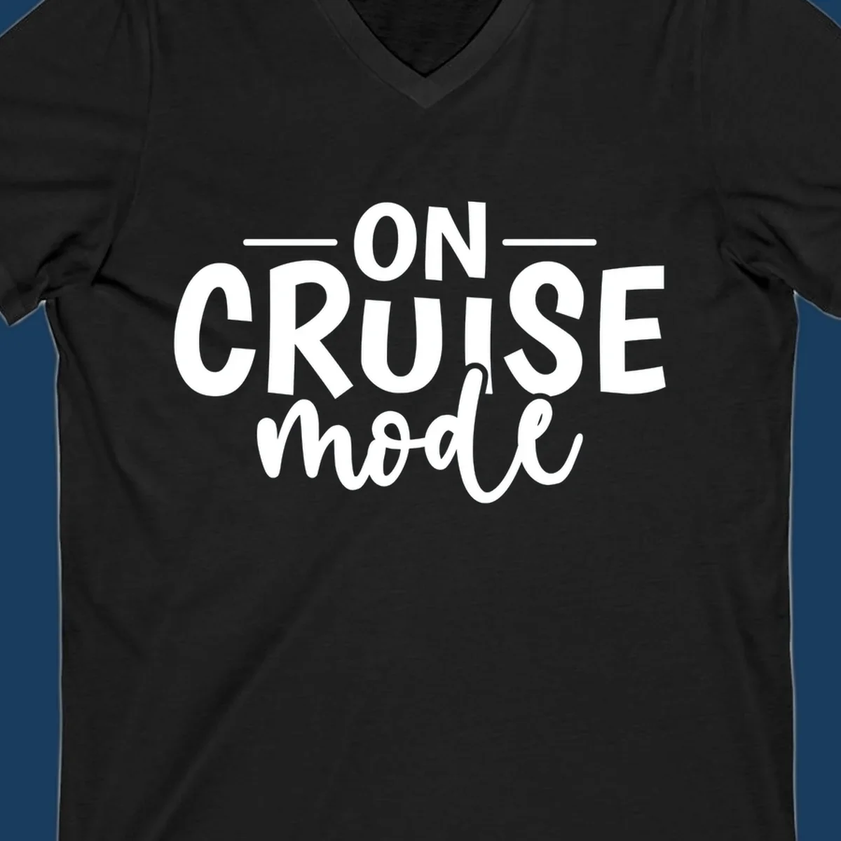 On Cruise Mode text design in white and black.