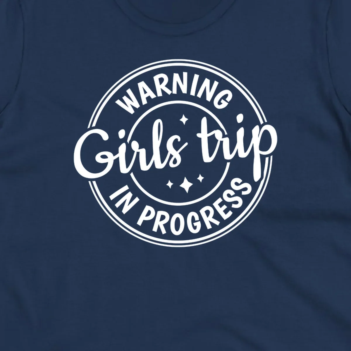 Girls trip in progress warning badge design with text and stars.