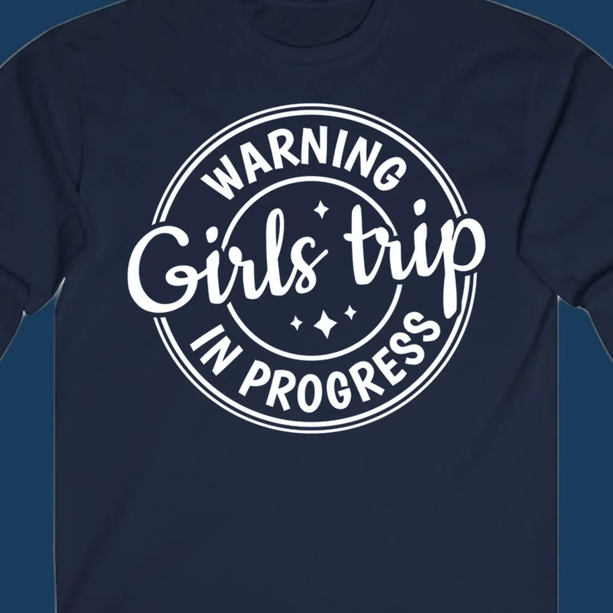 Girls trip in progress warning badge design with text and stars.