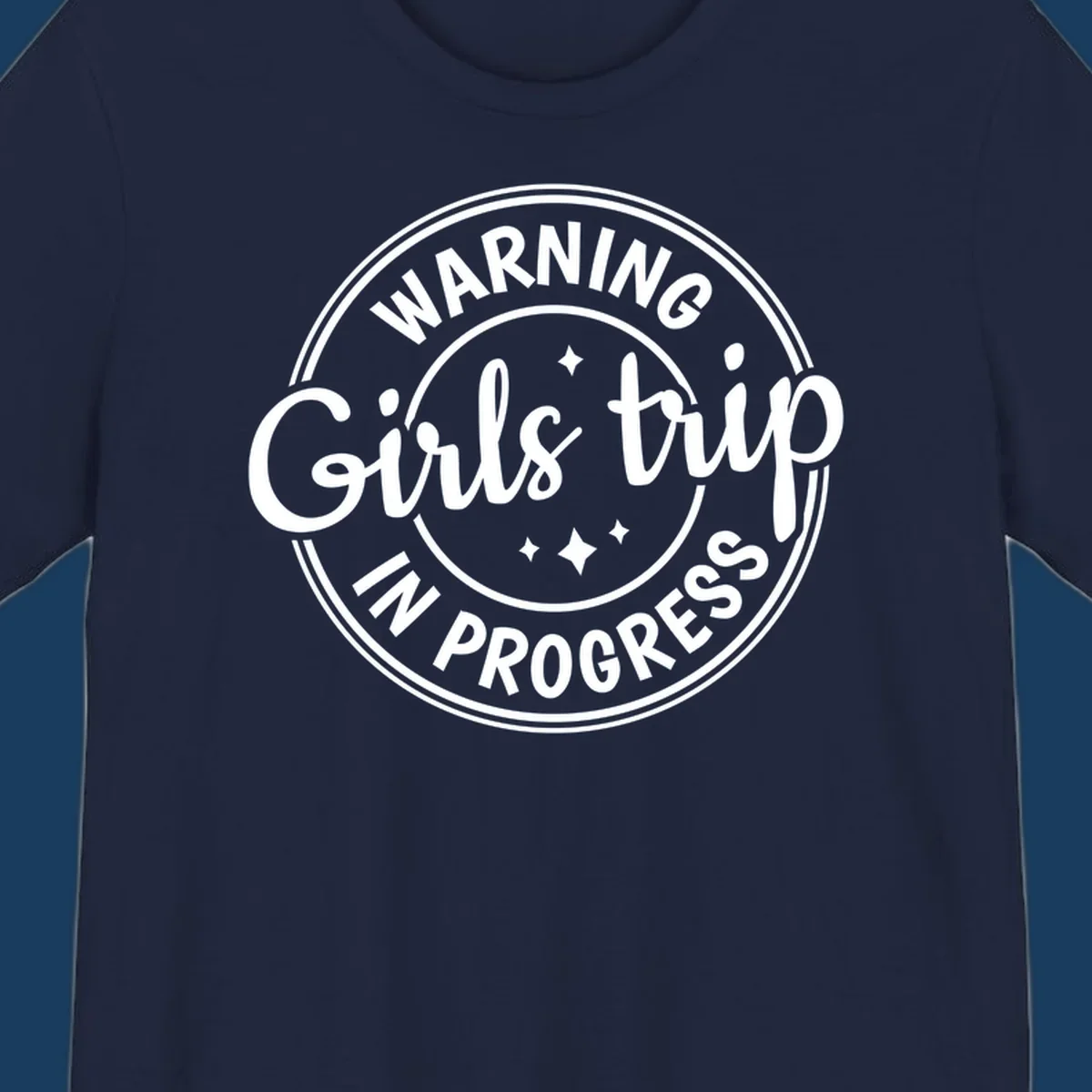 Girls trip in progress warning badge design with text and stars.