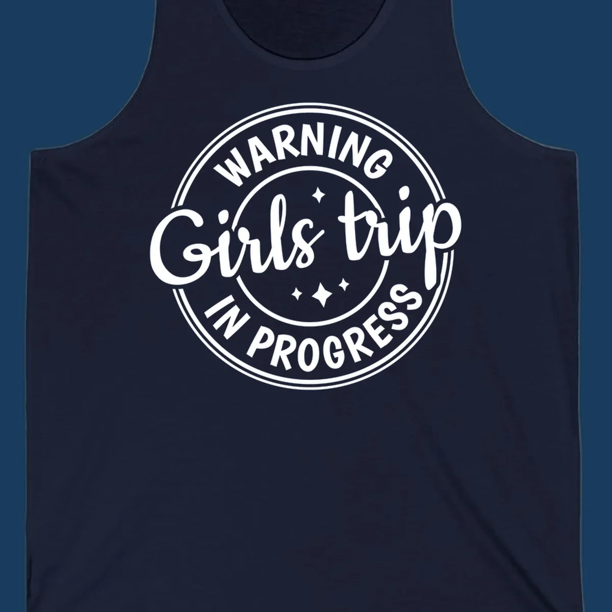 Girls trip in progress warning badge design with text and stars.
