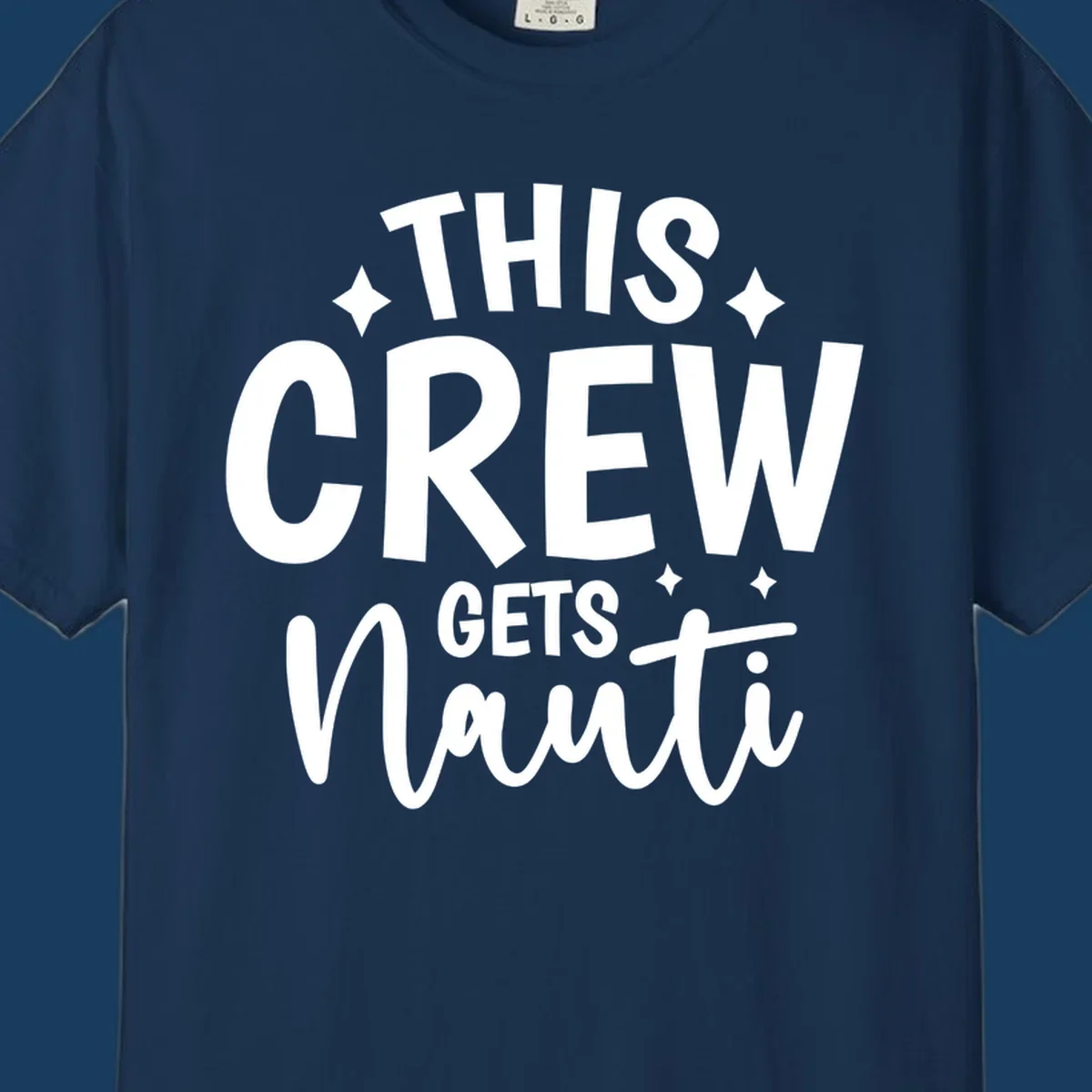 This Crew Gets Nauti text design with sparkle accents.