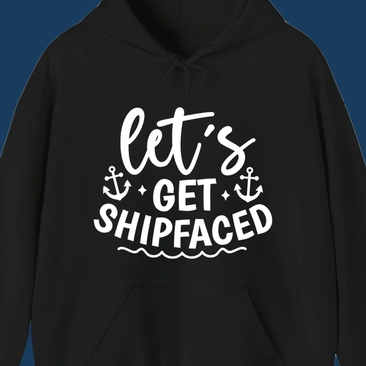 Let's Get Shipfaced cruise design with anchors and waves.