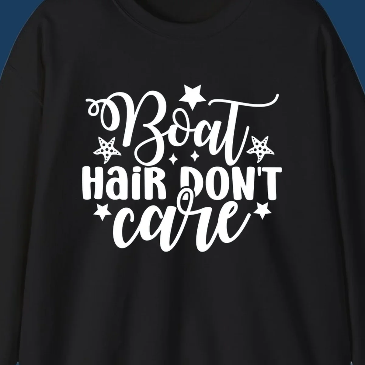 Boat Hair Don't Care text with starfish and stars, for a funny cruise theme.