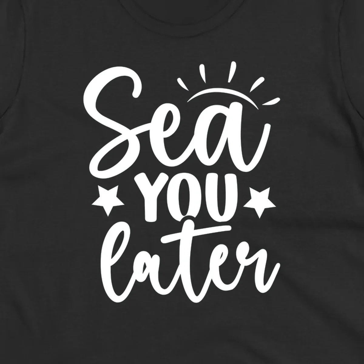Sea You Later cruise pun design with sun rays and stars.
