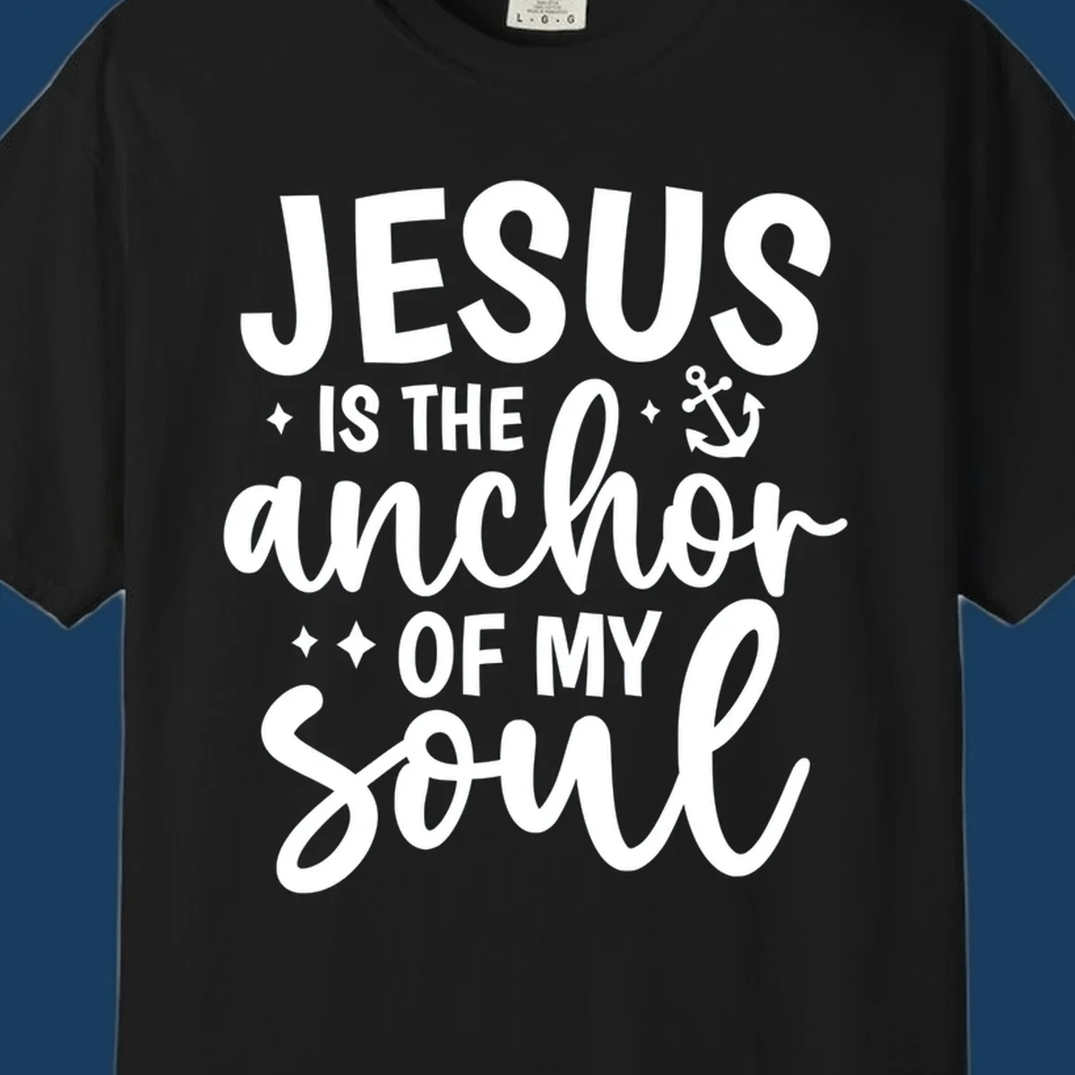 Jesus Is The Anchor Of My Soul text with anchor graphic and stars.