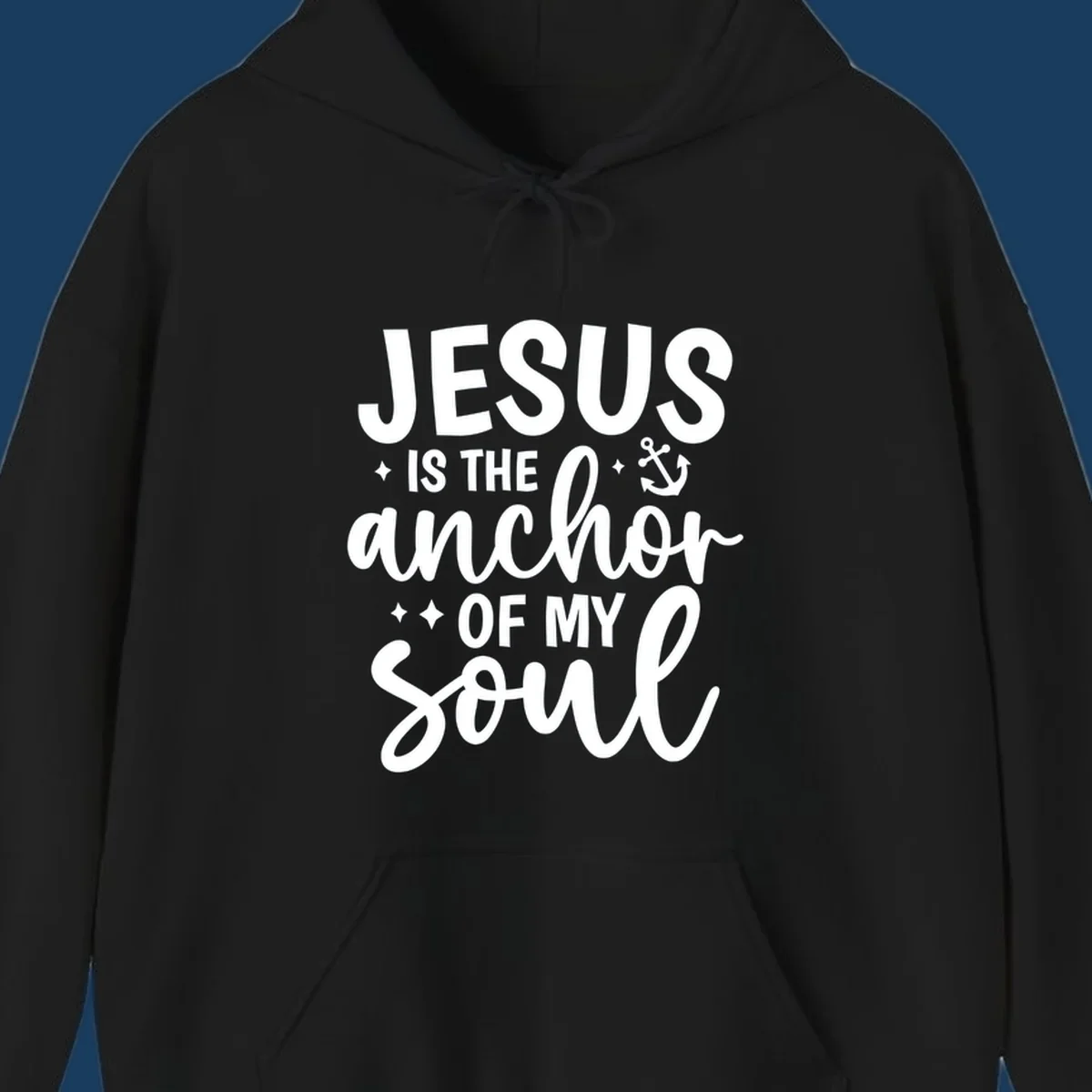 Jesus Is The Anchor Of My Soul text with anchor graphic and stars.