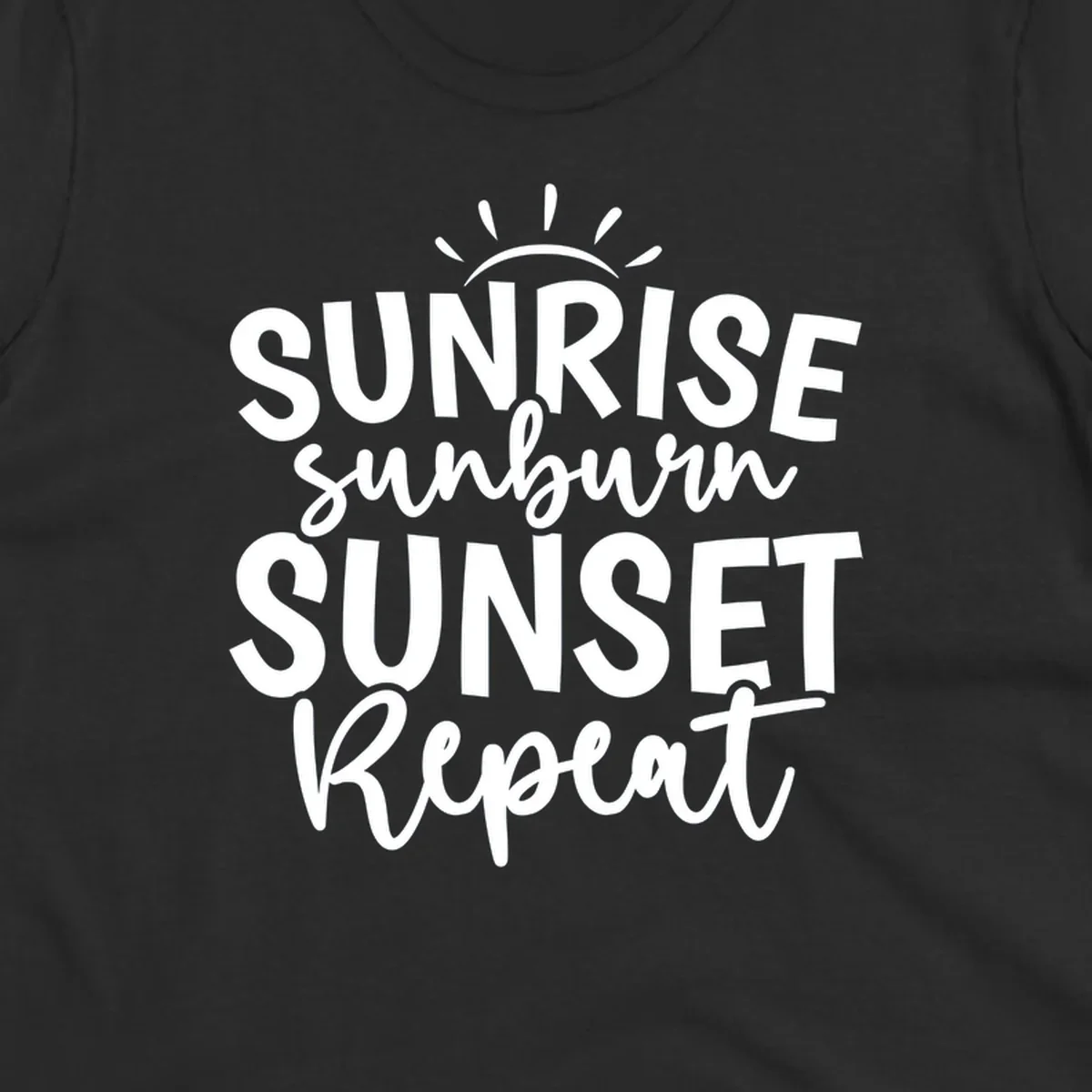 Typography design with phrase Sunrise Sunburn Sunset Repeat and sun rays graphic.