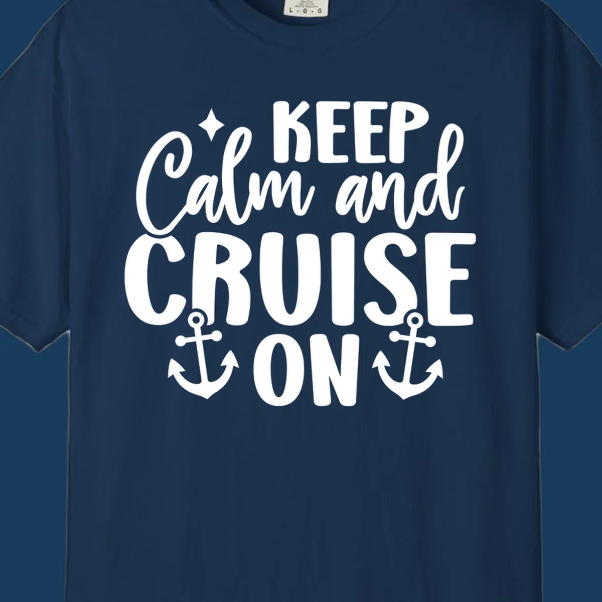 Keep Calm and Cruise On text with anchors and star, a popular cruise vacation design.
