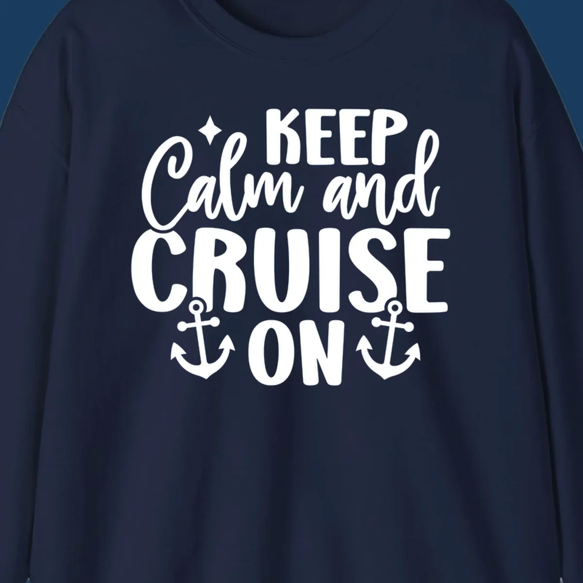 Keep Calm and Cruise On text with anchors and star, a popular cruise vacation design.