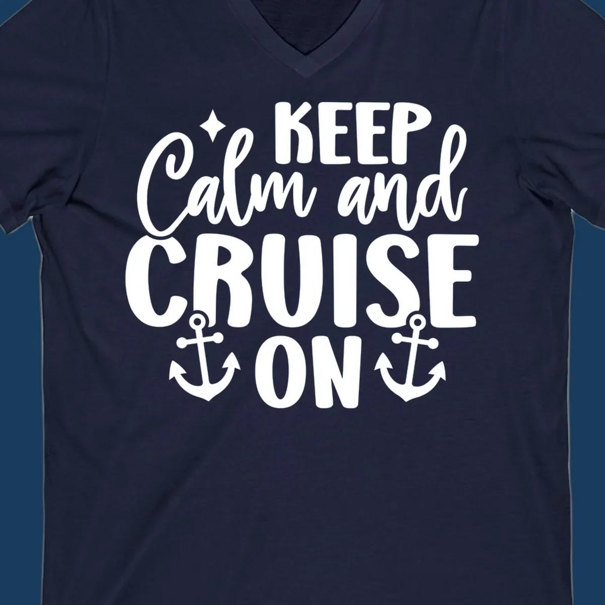 Keep Calm and Cruise On text with anchors and star, a popular cruise vacation design.