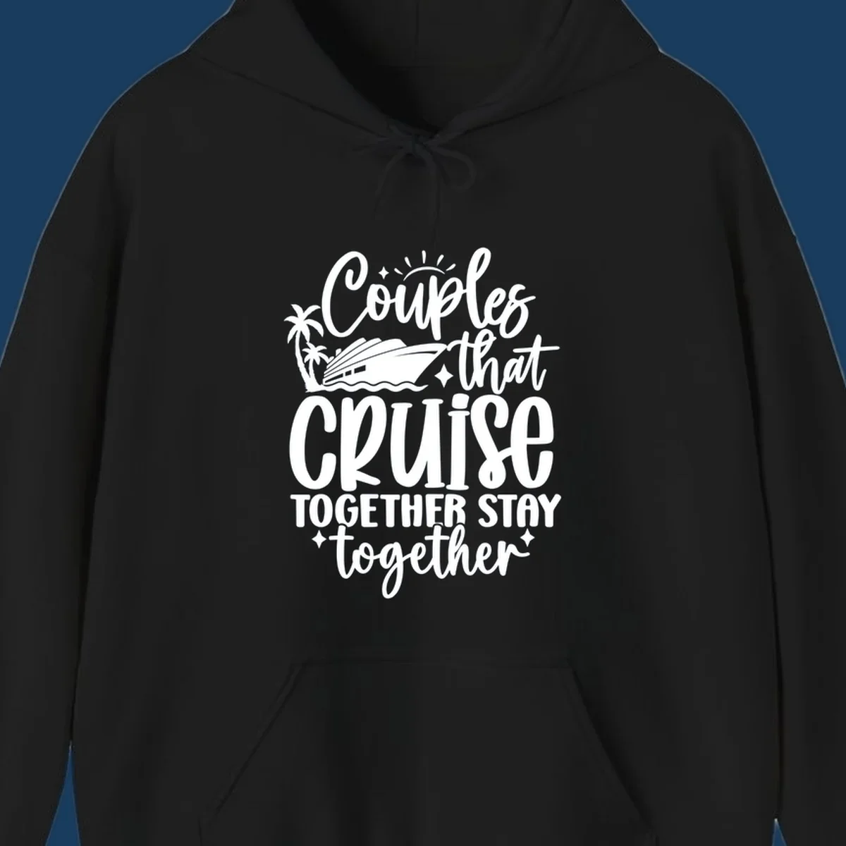 Couples that Cruise Together Stay Together text with cruise ship and palm trees illustration.