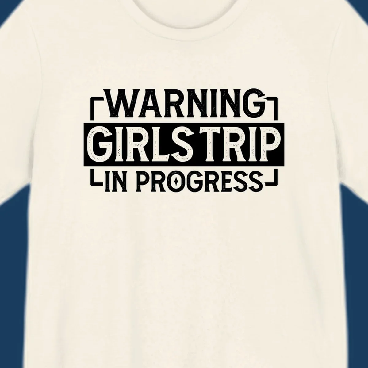 Warning Girls Trip In Progress text design for cruise apparel.