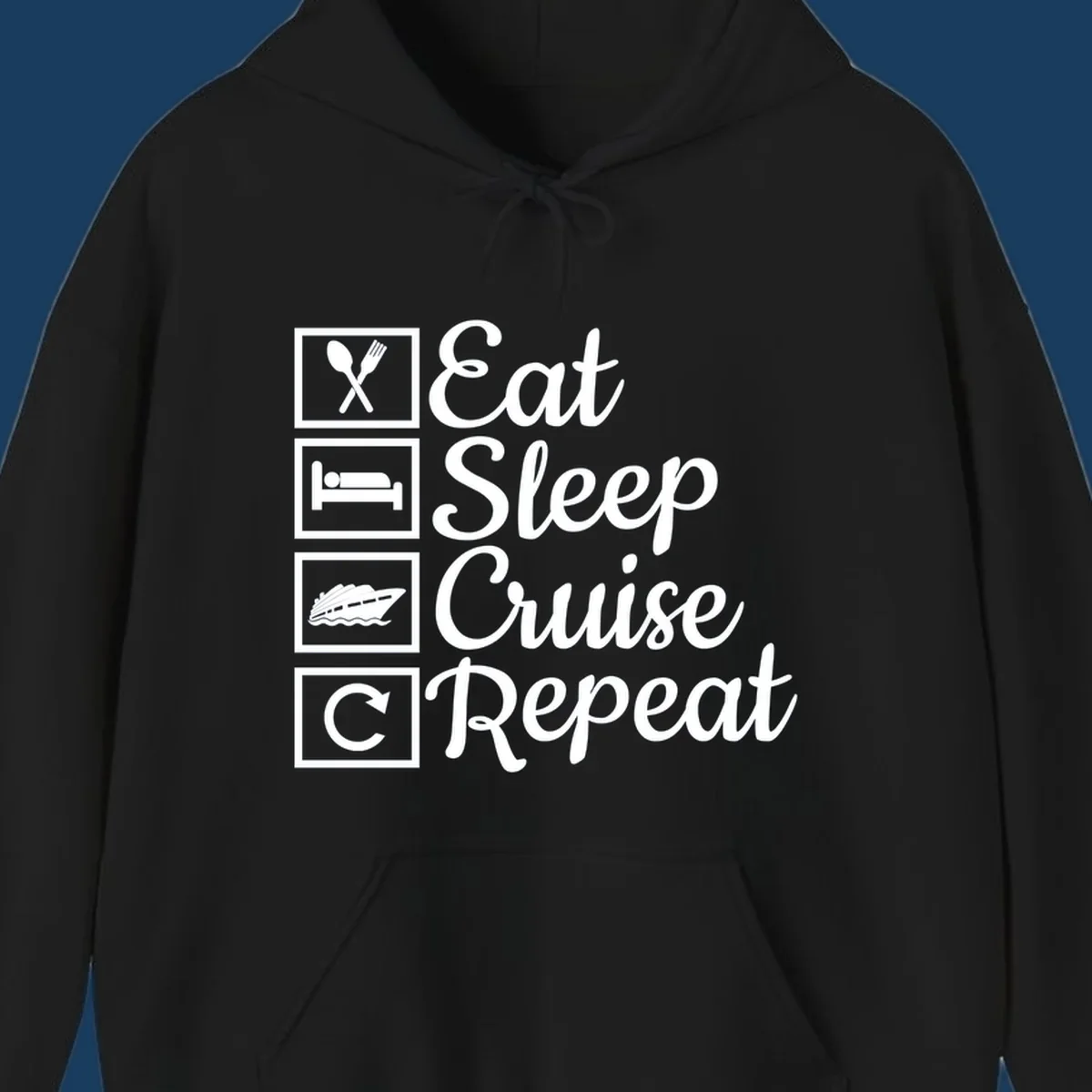 Eat Sleep Cruise Repeat design with icons for food, sleep, cruise ship, and repeat.