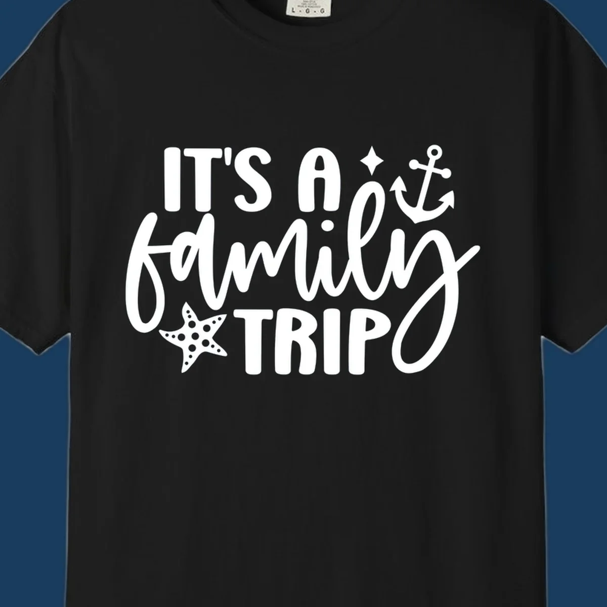 It's a family trip cruise nautical design with anchor and starfish.