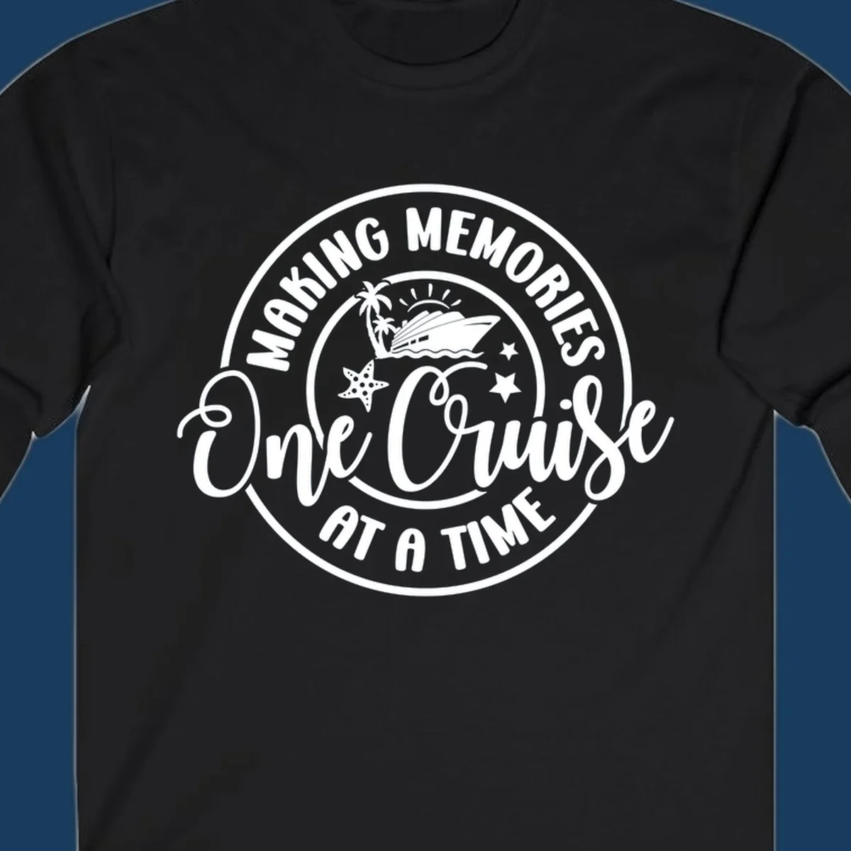Making memories one cruise at a time badge with cruise ship, palm trees, and starfish. White on black and black on white.