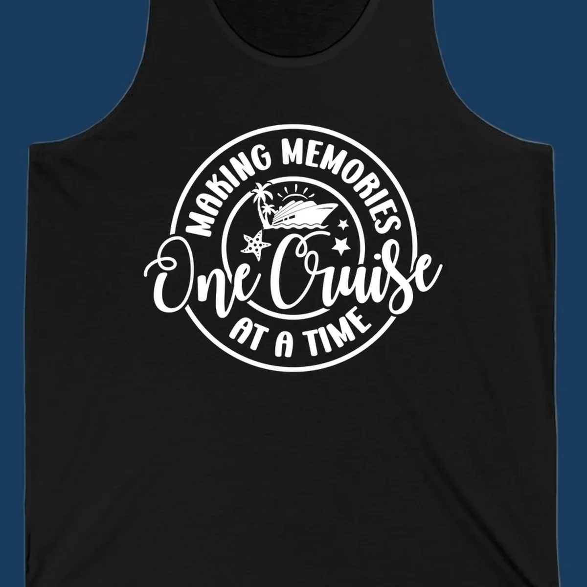 Making memories one cruise at a time badge with cruise ship, palm trees, and starfish. White on black and black on white.