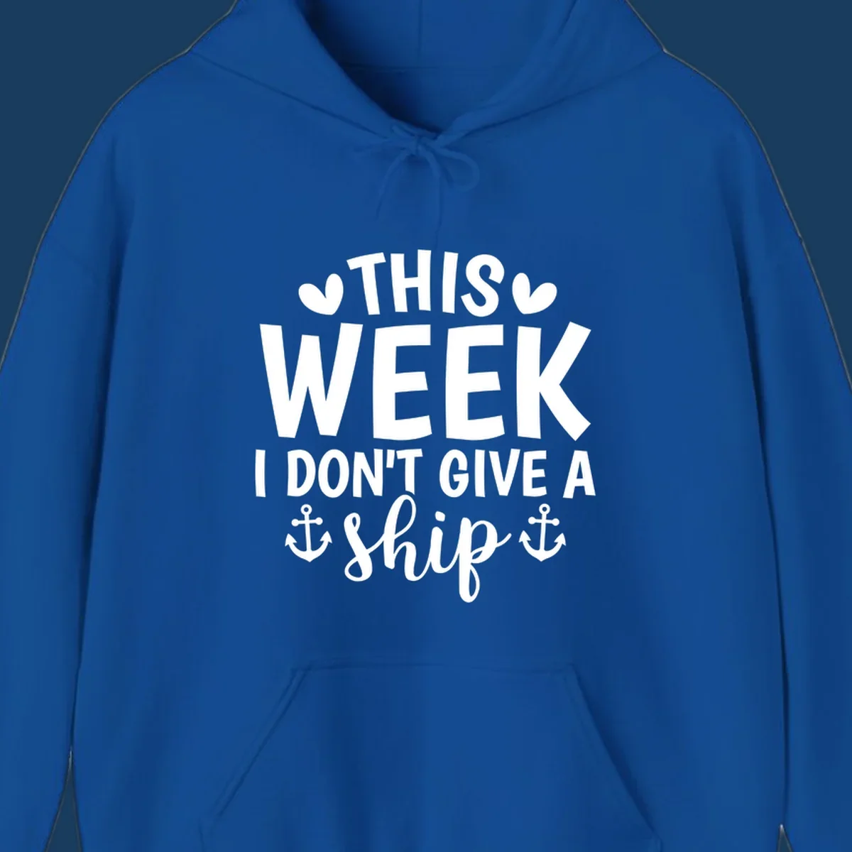 This Week I Don't Give A Ship text design with anchors and hearts for cruise humor.