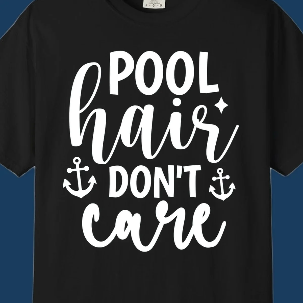 Pool hair don't care text with anchors and sparkle graphic.