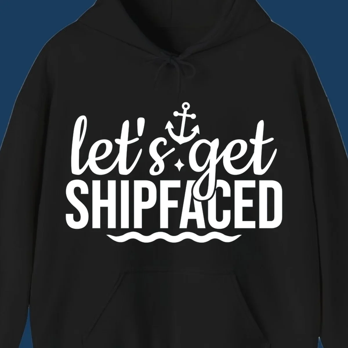 Let's Get Shipfaced cruise design with anchor and waves