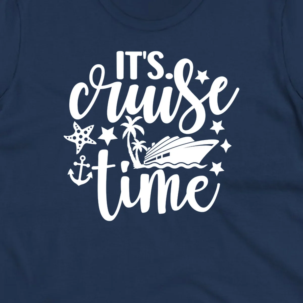 It's Cruise Time text with cruise ship, anchor, starfish, and stars.