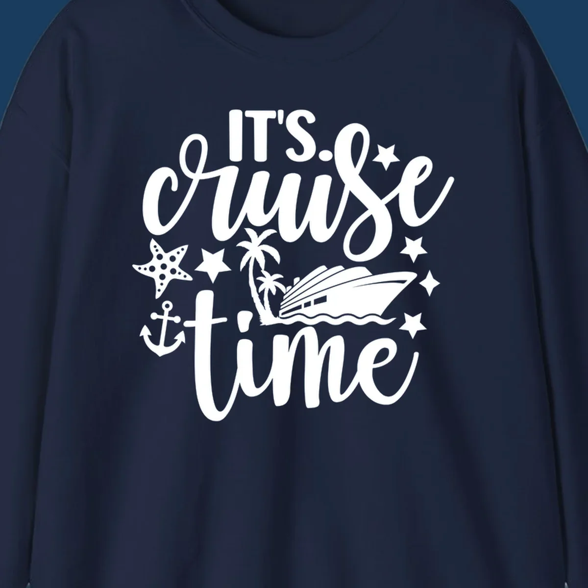 It's Cruise Time text with cruise ship, anchor, starfish, and stars.